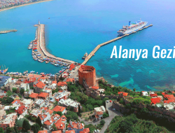 Alanya Gezi Rehberi